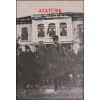 Atatürk: Belgeler, Elyazısıyla Notlar, Yazışmalar