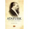 Atatürk - Bir Dahinin Yaşam Öyküsü