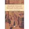 Atatürk Dönemi İktisadi Kalkınma