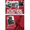 Atatürk Karar ve Tavır