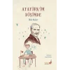 Atatürküm Düşümde