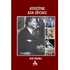 Atatürk ve Ata Sporu