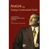 Atatürk ve Türkiye Cumhuriyeti Tarihi