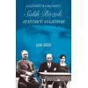 Atatürk’ün Can Dostu Salih Bozok Atatürk’ü Anlatıyor