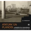 Atatürk’ün Plancısı Jansen’in Ankarası