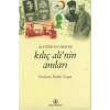 Atatürkün Sırdaşı Kılıç Alinin Anıları