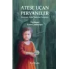 Ateşe Uçan Pervaneler