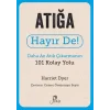 Atığa Hayır De! - Daha Az Atık Çıkarmanın 101 Kolay Yolu