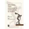 Atletizmin Stres, Atılganlık ve Sportmenlik İle İlişkisi