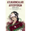 Atlıkarıncaları Affediyorum