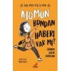 Atomun Bundan Haberi Var mı? - Uçuk Kaçık Ayşe ile Bilim 3
