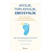 Avcılık, Toplayıcılık, Ebeveynlik - Mutlu ve Yardımsever Küçük İnsanlar  Yetiştirmede Kadim Kültürlerden Alınacak  Dersler