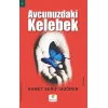 Avcunuzdaki Kelebek