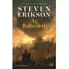 Ay Bahçeleri - Malazan Yitikler Kitabı 1