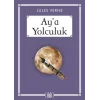 Aya Yolculuk (Gökkuşağı Cep Kitap)