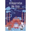 Ayasofyada Bir Gece