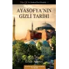 Ayasofyanın Gizli Tarihi