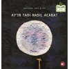 Ayın Tadı Nasıl Acaba? (Ciltli)