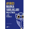 Ayırıcı Marka Varlıkları İnşa Etmek