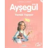 Ayşegül 08 - Yemek Yapıyor