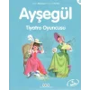 Ayşegül 17 - Tiyatro Oyuncusu
