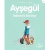 Ayşegül 25 - Bahçesini Süslüyor