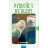 Ayşegüle Ne Oldu?
