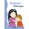 Ayşenaz Ablalık Yapıyor