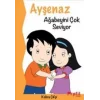 Ayşenaz Ağabeyini Çok Seviyor