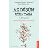 Az Düşün Uzun Yaşa