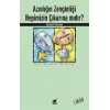 Azınlığın Zenginliği Hepimizin Çıkarına mıdır?