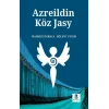 Azreildin Köz Jasy (Azrail’in Göz Yaşı)