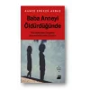 Baba Anneyi Öldürdüğünde