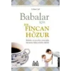 Babalar İçin Bir Fincan Huzur