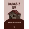 Bacasız Ev