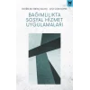 Bağımlılıkta Sosyal Hizmet Uygulamaları