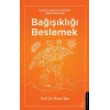 Bağışıklığı Beslemek