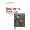 Bağlanma Korkusu