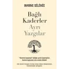 Bağlı Kaderler Ayrı Yazgılar