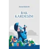 Bak Kardeşim