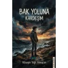 Bak Yoluna Kardeşim