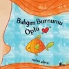 Balığım Burnumu Öptü