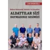 Balyoz Davasında Yalanlar ve Gerçekler - Aldattılar Sizi Duymadınız Sesimizi
