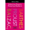 Balzac’tan Proust’a Proust’tan Barthes’a;Bir Başka Fransız Edebiyatı Yolculuğu