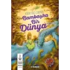 Bambaşka Bir Dünya