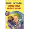 Bambaşka Bir Ülke Amerikaya Yolculuk