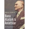 Bana Atatürk’ü Anlattılar
