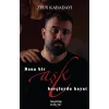 Bana Bir Aşk Borçluydu Hayat