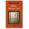 Bana Borcun Var