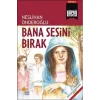 Bana Sesini Bırak